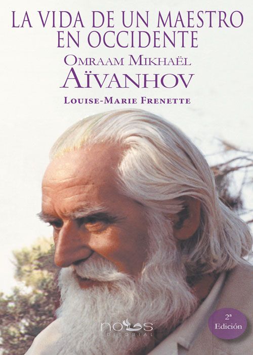 Portada del libro 'La vida de un maestro en Occidente' de 'Omraam Mikhaël Aïvanhov y Louise-Marie Frenette'
